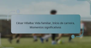 César Villalba: Vida familiar, Início de carreira, Momentos significativos
