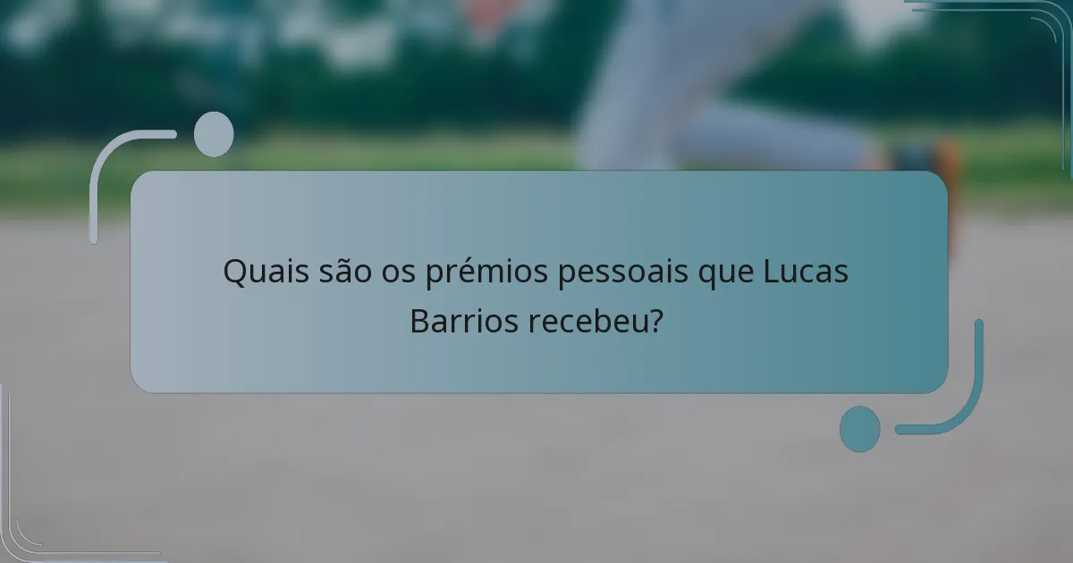 Quais são os prémios pessoais que Lucas Barrios recebeu?